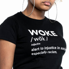 Load image into Gallery viewer, Define /WOK/ WOKE - Ladies Tee