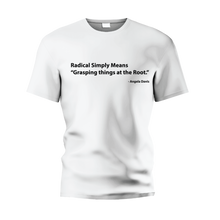 Load image into Gallery viewer, Angela Davis Quote "Radical Simply Means"