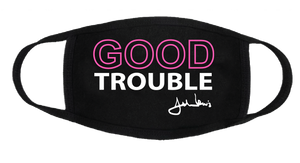 "Neon" Good Trouble-Rep John R Lewis Face Covering
